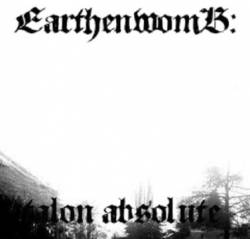 Earthenwomb : Talon Absolute